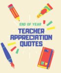 end of year teacher appreciation quotes