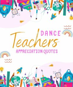 dance teacher appreciation quotes