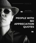 people with no appreciation quotes