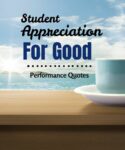 student appreciation for good performance quotes