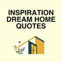 Inspiration Dream Home Quotes