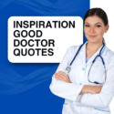 Inspiration Good Doctor Quotes