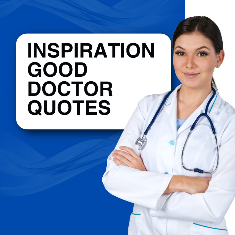Inspiration Good Doctor Quotes
