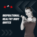 Inspirational Healthy Body Quotes