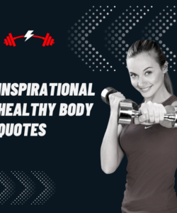 Inspirational Healthy Body Quotes