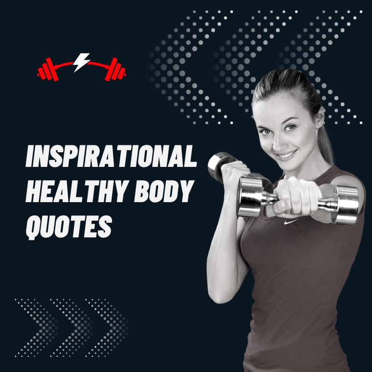 Inspirational Healthy Body Quotes