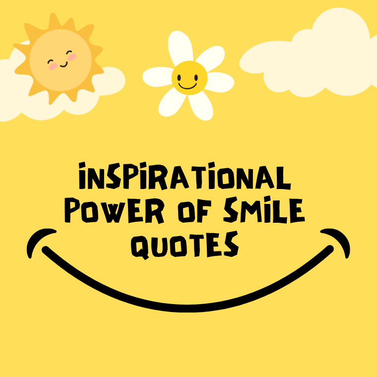 Inspirational Power Of Smile Quotes