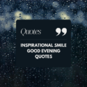 Inspirational Smile Good Evening Quotes