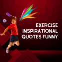 Exercise Inspirational Quotes Funny