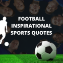 Football Inspirational Sports Quotes