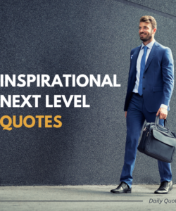 Inspirational Next Level Quotes Inspirational Next Level Quotes