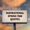 Inspirational Spring Time Quotes