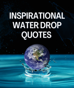 Inspirational Water Drop Quotes