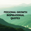Personal Growth Inspirational Quotes
