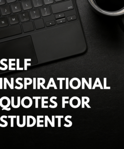 Self Inspirational Quotes For Students